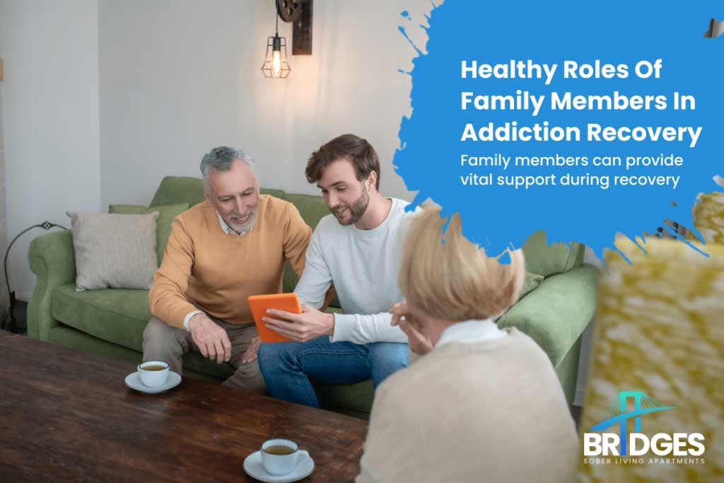Healthy-Roles-Of-Family-Members-In-Addiction-Recovery-1024x683